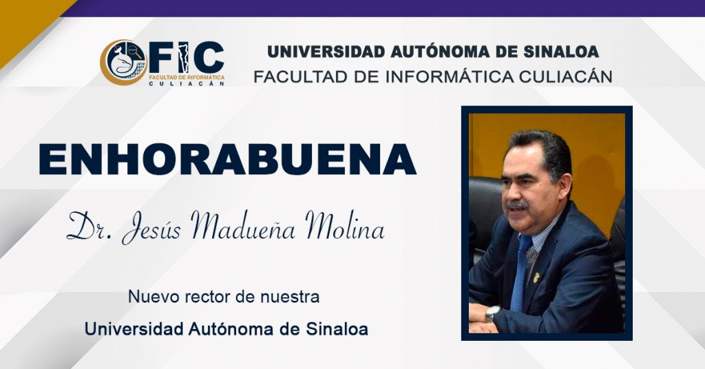 Enhorabuena Dr. Jesús Madueña Molina nuevo rector de nuestra Universidad Autónoma de Sinaloa
