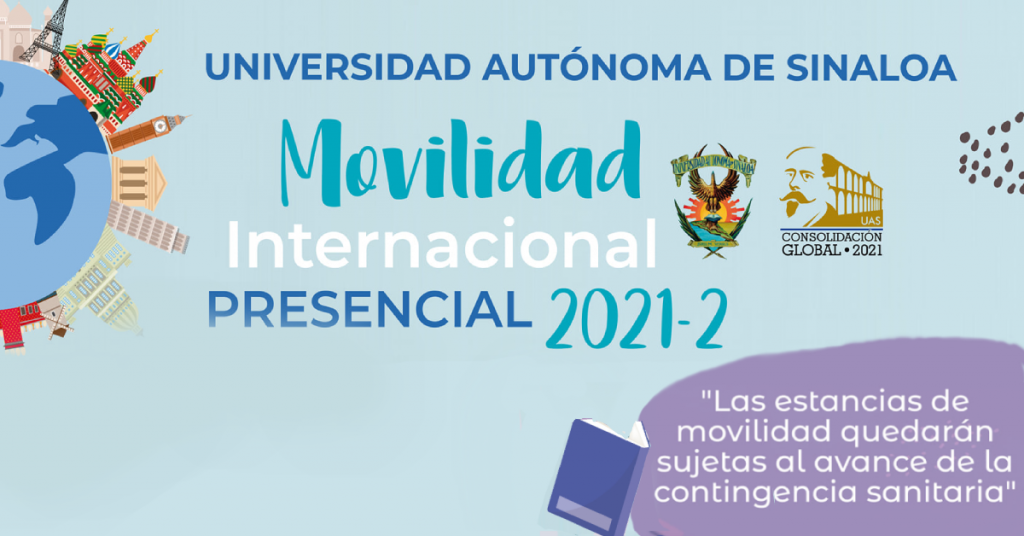 Convocatoria del Programa de Movilidad Estudiantil Internacional UAS 2021-2