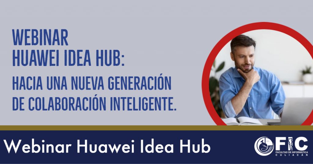 Webinar Huawei Idea Hub: Hacia una nueva generación de colaboración inteligente.