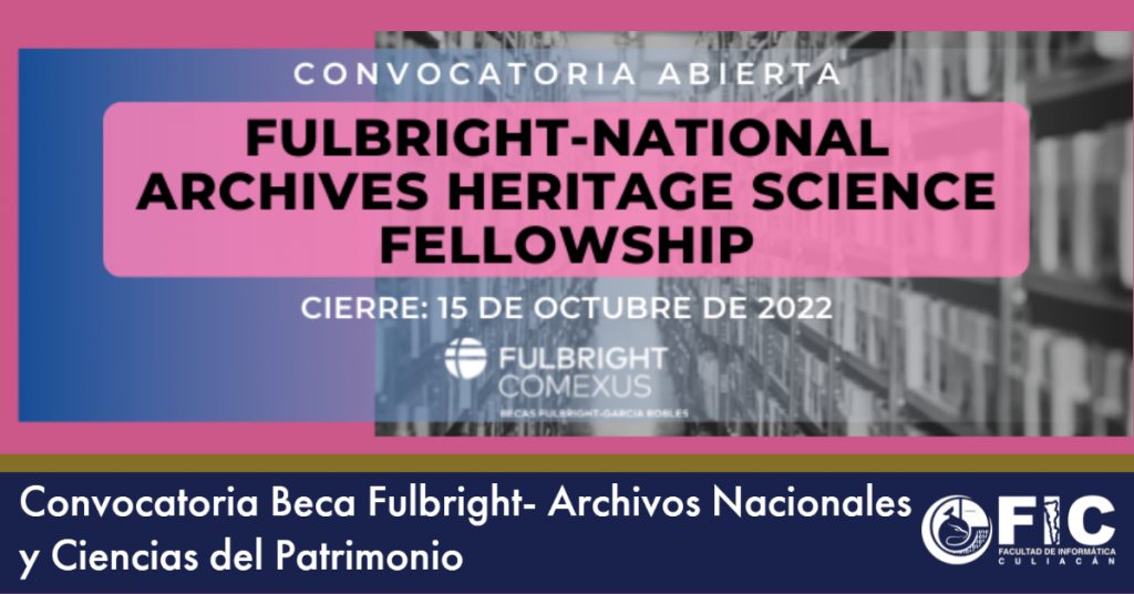 Convocatoria Beca Fulbright- Archivos Nacionales y Ciencias del Patrimonio