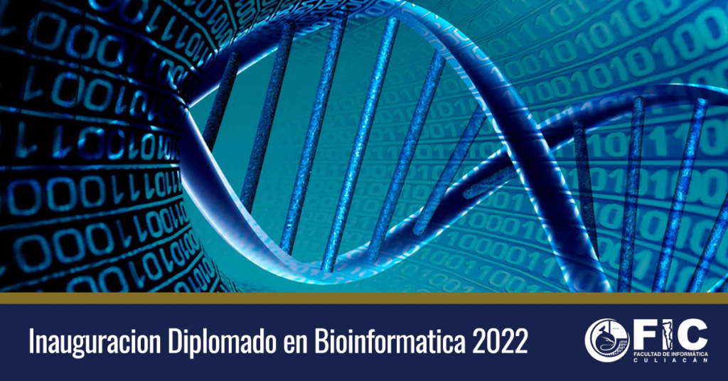 Inauguración del Diplomado en Bioinformática 2022