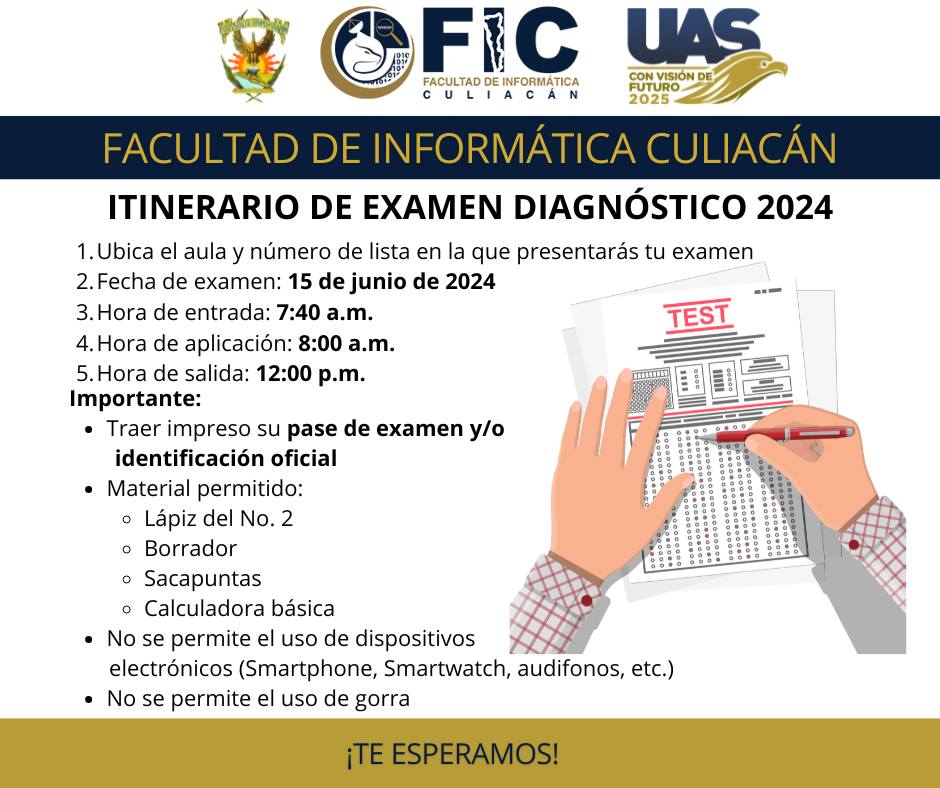 ITINERARIO DE EXAMEN DE ADMISIÓN 2024 EN LA FACULTAD DE INFORMÁTICA CULIACÁN